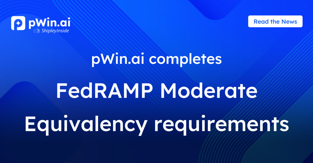pWin.ai Completes FedRAMP Moderate Equivalency Requirements - pWin.ai